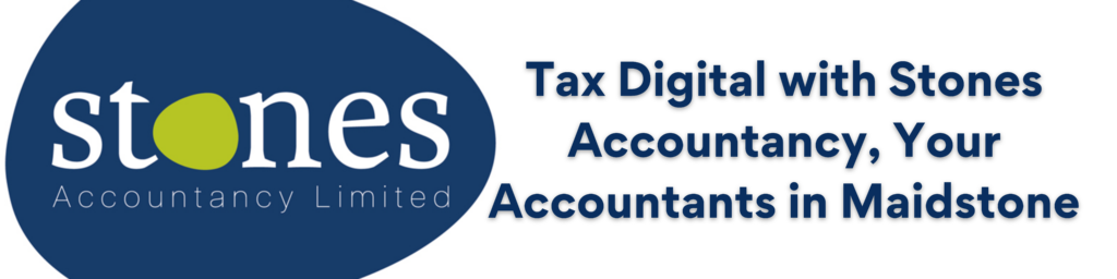 tax digital with stones accountancy - maidstone accountants 